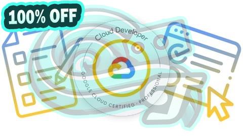 100% Free Coupon Google Cloud Certified Professional Cloud Developer Test