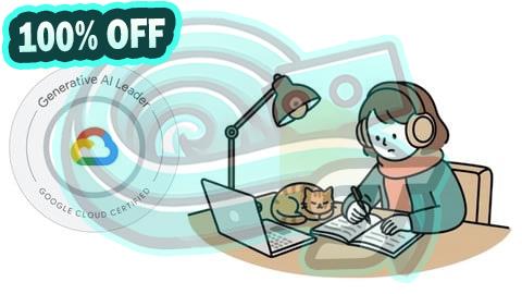 100% Free Coupon Google Cloud Generative AI Leader Practice Exams