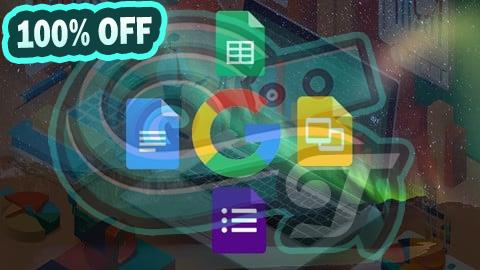 100% Free Coupon Google Cloud Productivity: Docs, Forms, Sheets and Slides