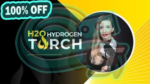 100% Free Coupon H2O Hydrogen Torch Starter Course