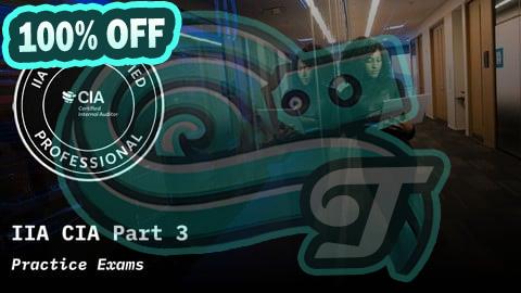 100% Free Coupon IIA CIA Certified Internal Auditor Part 3 Practice Exams