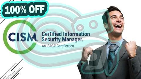100% Free Coupon ISACA Certified Information Security Manager (CISM) Exam