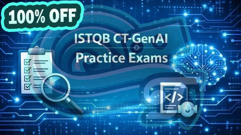 100% Free Coupon ISTQB CT-GenAI Generative AI Practice Tests & Exams 2026