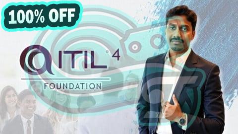 100% Free Coupon ITIL V4 Foundation Certification All-In-One Mastery Course