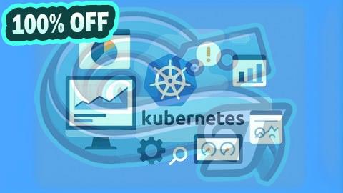 100% Free Coupon Kubernetes CKA DevOps Monitoring: 1500 Certified Questions
