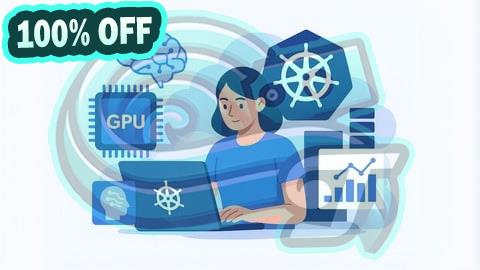 100% Free Coupon Kubernetes CKA GPU & AI Workloads: 1500 Certified Questions