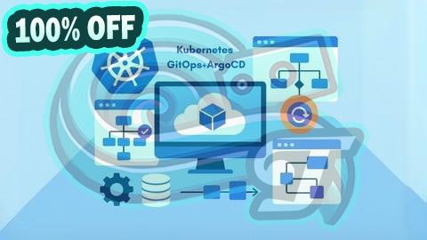 100% Free Coupon Kubernetes CKAD GitOps & ArgoCD: 1500 Certified Questions
