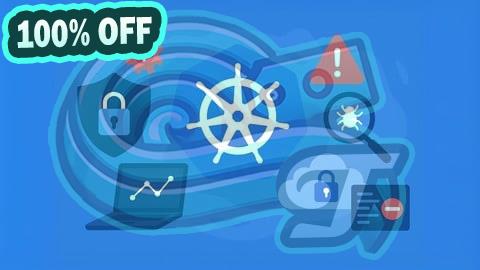 100% Free Coupon Kubernetes CKS Runtime Security & Falco: 1500 Questions