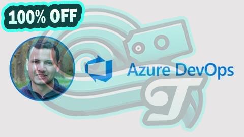 100% Free Coupon Learn Azure DevOps CI/CD pipelines