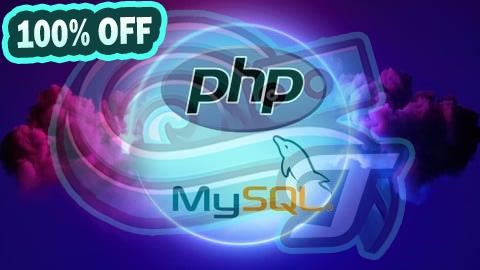 100% Free Coupon Learn PHP and MySQL for Web Application and Web Development