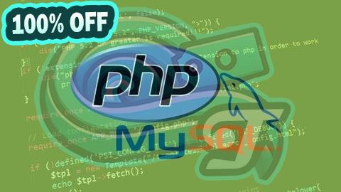 100% Free Coupon Learn PHP Programming: Create Dynamic Websites with MYSQL