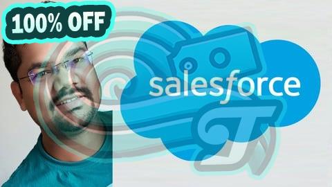 100% Free Coupon Learn Salesforce (Admin + Developer) with LWC Live Project