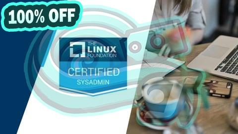 100% Free Coupon Linux Foundation Certified System Administrator Prep Exams