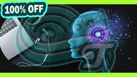 100% Free Coupon Machine Learning, AI & Neural Networks: A Complete Course