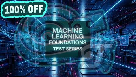 100% Free Coupon Machine Learning Foundations Test Series