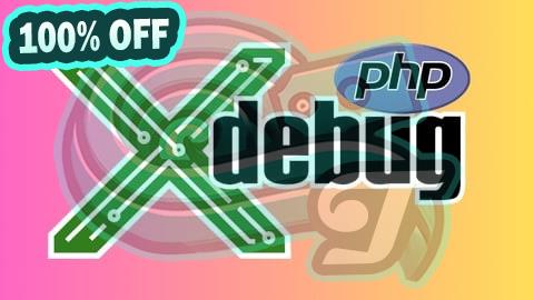 100% Free Coupon Master Advanced PHP Debugging with XDebug: Ultimate Guide