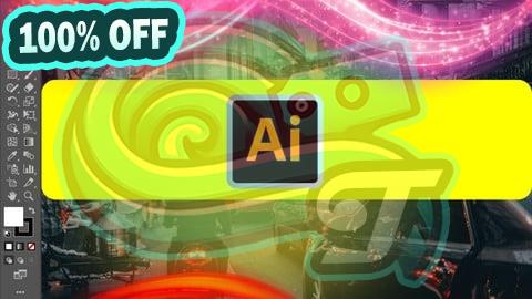 100% Free Coupon Mastering Adobe Illustrator Projects: Build Your Portfolio