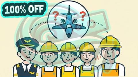 100% Free Coupon Mastering Human Factors for Aviation personnel