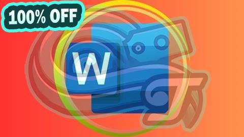 100% Free Coupon Mastering Microsoft Word for Everyone: A Step by Step Guide