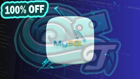 100% Free Coupon Mastering MYSQL: Database Creation, Management & SQL Queries