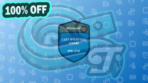 100% Free Coupon MB-230: Dynamics 365 Customer Service Consultant Prep Exams