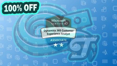 100% Free Coupon MB-280: Dynamics 365 Customer Experience Analyst Prep Tests