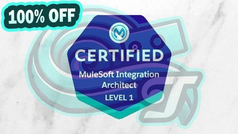 100% Free Coupon MuleSoft Integration Architect 1 - Certification Exam