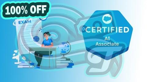 100% Free Coupon [NEW] Salesforce Certified AI Associate Practice Exam - 2025