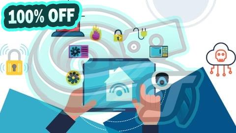 100% Free Coupon Practical IoT Security and Penetration testing for Beginners