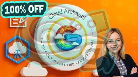 100% Free Coupon Practice Exams | Professional Cloud Architect(Google)