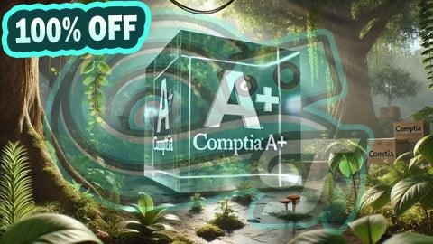 100% Free Coupon Practice Test: CompTIA A+ Core 1 (220-1101) 2024