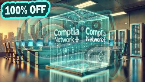 100% Free Coupon Practice Test: CompTIA Network+ 2024 (N10-008)
