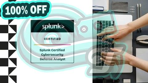 100% Free Coupon Splunk Certified Cybersecurity Defense Analyst Practice Exam