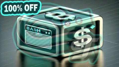100% Free Coupon The Beginner's Guide to Bash Scripting and Automation