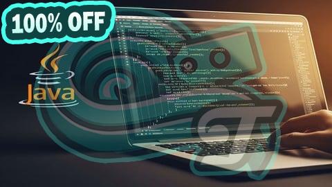100% Free Coupon The Complete Java Programming Mastery - Developers Bootcamp