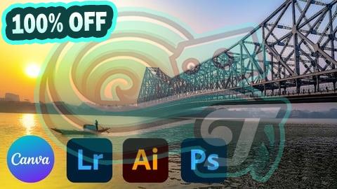 100% Free Coupon The Complete Photo Editing Masterclass With Adobe and Canva