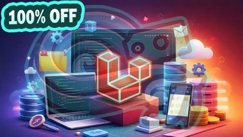 100% Free Coupon The Complete PHP Laravel 12 Course: Learn Advanced Basics
