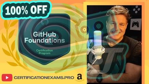 100% Free Coupon The Official GitHub Foundations Certification Practice Exams