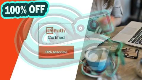 100% Free Coupon UiPath Certified RPA Associate Practice Exams