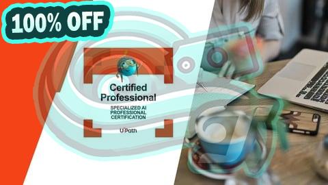 100% Free Coupon UiPath Specialized AI Professional Practice Exams