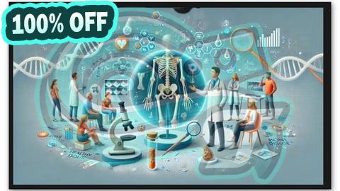 100% Free Coupon Understanding Bone Diseases: From Basics to Breakthroughs