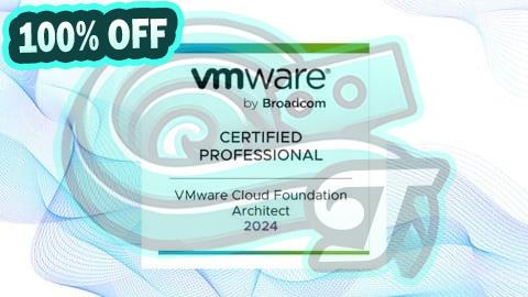 100% Free Coupon VCP VMware Cloud Foundation Architect 2025 (2V0-13.25) EXAM