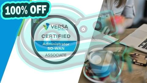 100% Free Coupon Versa Certified SD-WAN Associate Practice Exams