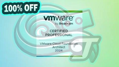 100% Free Coupon VMware Cloud Foundation 5.2 Architect Exam VCP-VCF