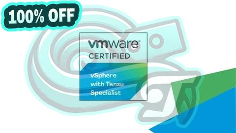 100% Free Coupon VMware vSphere with Tanzu Specialist Practice Exams