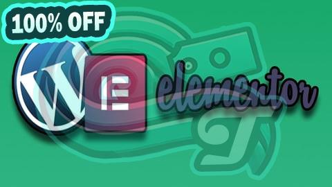 100% Free Coupon Wordpress Elementor Course: Develop Site Without Coding